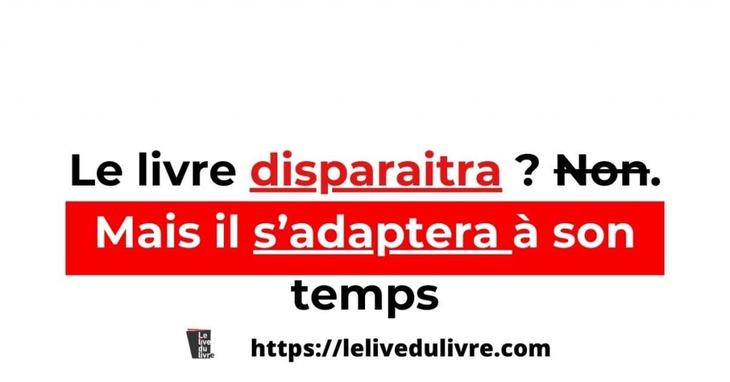 u329-Le-livre-disparaitra-Non.-Mais-il-sadaptera-a-son-temps-1