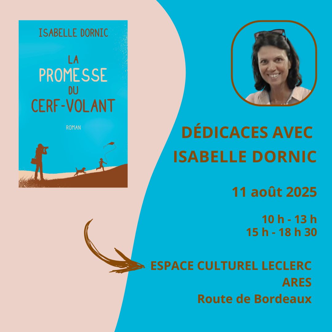 Isabelle DORNIC vous invite à sa Dédicace à l’Espace Culturel leclerc d’Arès